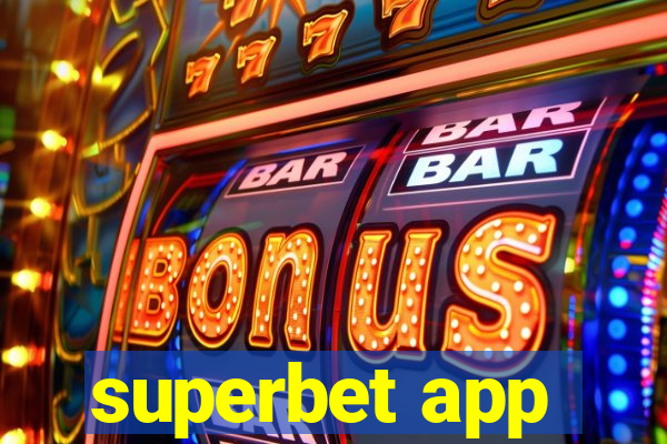 superbet app